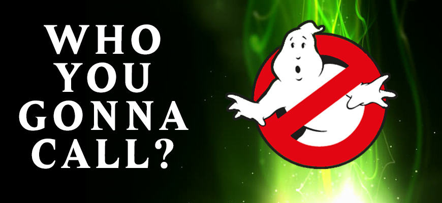 Who You Gonna Call? … The WOW Weekend&nbsp;Moment