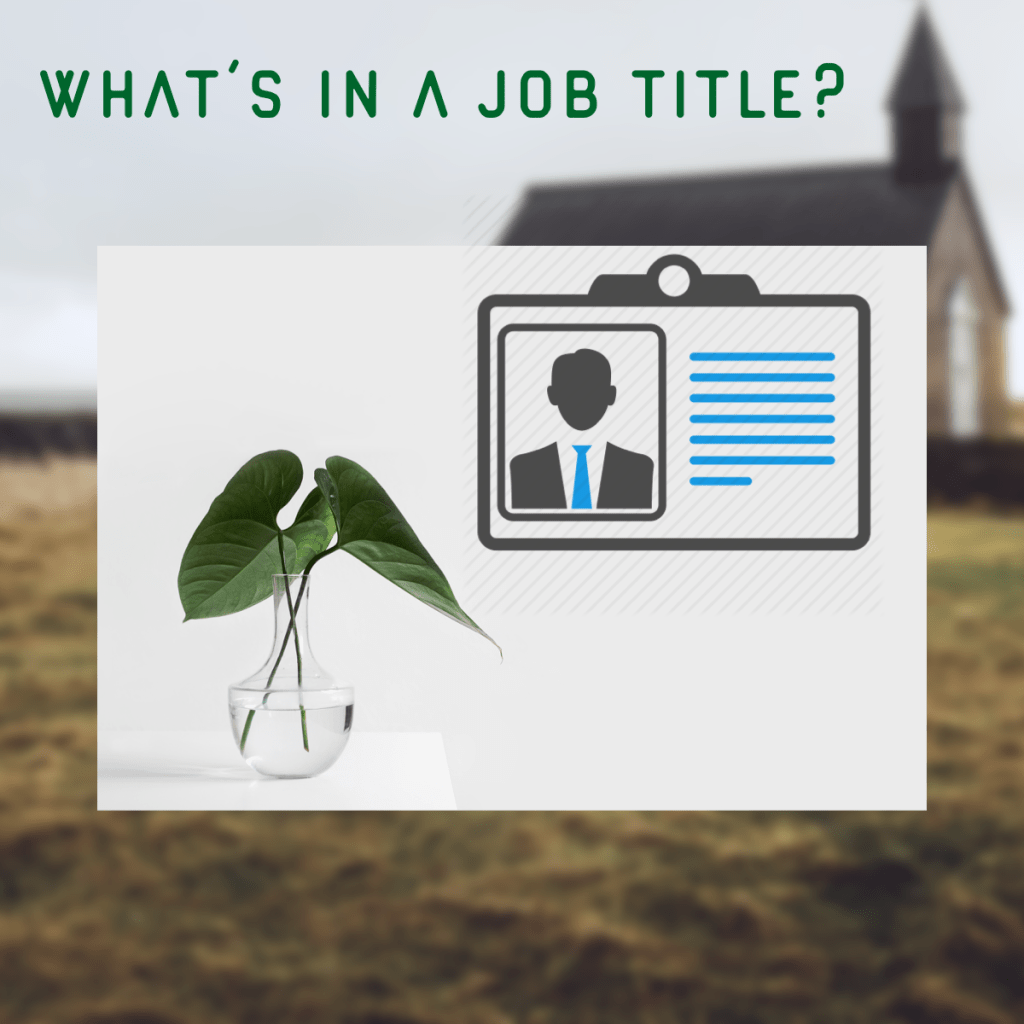 A New Job Title, or Maybe I’ll Stick with the Old&nbsp;One