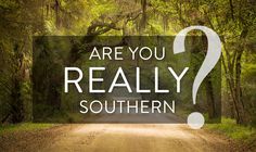 Are You Southern? Foods (part 2 of&nbsp;2)
